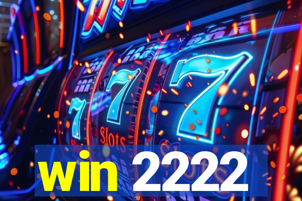 win 2222